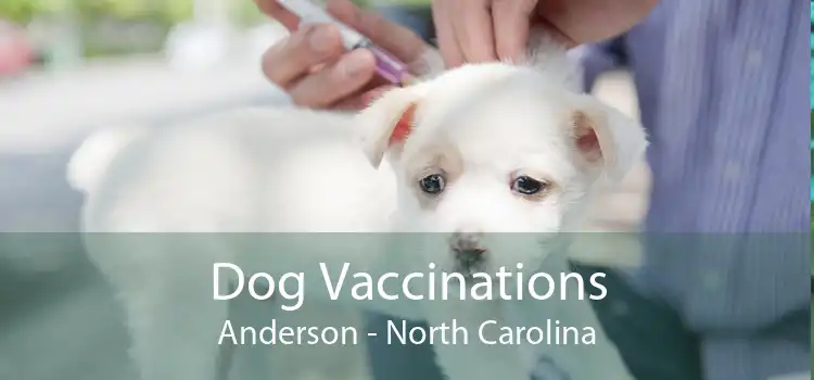 Dog Vaccinations Anderson - North Carolina