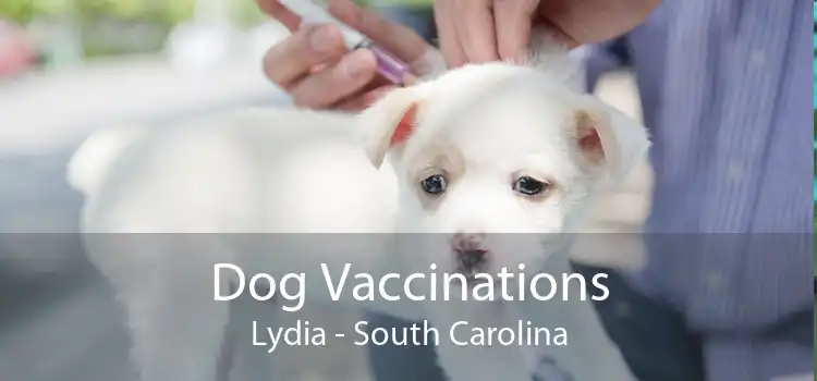 Dog Vaccinations Lydia - South Carolina