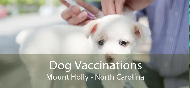 Dog Vaccinations Mount Holly - North Carolina